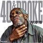 40 & Broke (Explicit)