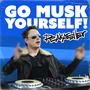 Go musk yourself (Explicit)