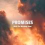 Promises (feat. The Worship Zone, Jody Hoover, BLai & Picholas)