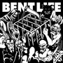 Bent Life