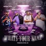 What's Your Name (Explicit)