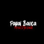 FAIXA 6 - PAPAI BANCA (Explicit)