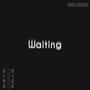 Waiting (feat. Ray_Rackz) [Explicit]