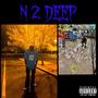 N 2 DEEP (Explicit)