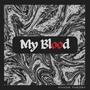 My Blood