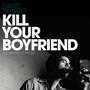 Kill Your Boyfriend