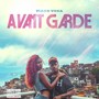 Avant Garde (Explicit)