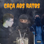 Caça aos Ratos (Explicit)