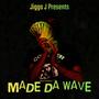 Made Da Wave (Explicit)