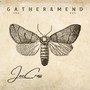 Gather & Mend