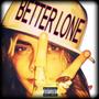 BETTER LONE (Explicit)
