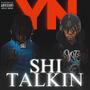 Yn **** talking (feat. Yad Shawn) [Explicit]