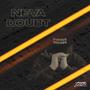 Neva Doubt (feat. Corey Nunez)