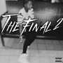 The Final 2 (feat. LilJuan2x) [Explicit]