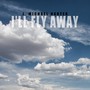 I'll Fly Away