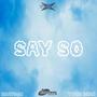 Say So (feat. Yung Bean) [Explicit]