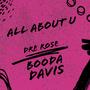 All About U (feat. Booda Davis) [Explicit]