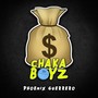 Chaka Boyz (Explicit)