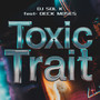 Toxic Trait