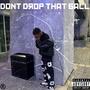 Dont Drop That Ball