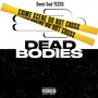 Dead Bodies (Explicit)