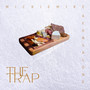 The Trap (Explicit)