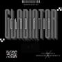 Gladiator (feat. Sdo&Lefrendeh012)