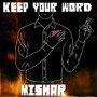 Keep Your Word (Explicit)