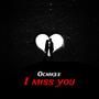 I Miss You (Explicit)