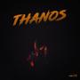 THANOS (FREESTYLE) [Explicit]