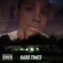 Hard Times (Explicit)