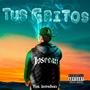 Tus gritos (feat. Jordvnbeatz) [Explicit]