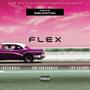 Flex (feat. Fresh Boyz, The Fraternity & Jay Claud3) [Explicit]