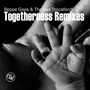 Togetherness Remixes