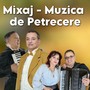 Mixaj - Muzica de Petrecere