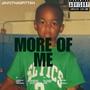 MORE OF ME (Explicit)