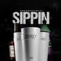 Sippin (Explicit)