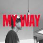 My way (feat. IM & YB) [Explicit]