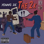 The 2x (Explicit)