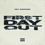 First Day Out (Explicit)