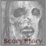 Scary Story