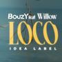LOCO (feat. Willow)