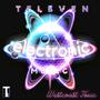 ELECTRONIC MUSIC (WESTCOAST TOXIC) (feat. TELEVEN)