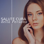 Salute Cura della Persona: Musica Rilassante per Spa e Centro Benessere