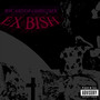 Ex Bish (Explicit)