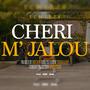 Cheri m' jalou