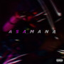 Asamana (Explicit)