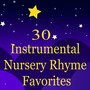 30 Instrumental Nursery Rhyme Favorites