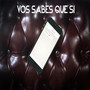 Vos Sabes Que Si (Explicit)