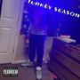 Turkey Season (Explicit)